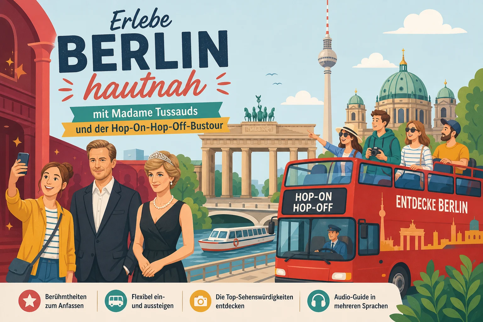 Berlin hautnah: Madame Tussauds und Hop-On-Hop-Off-Bustour