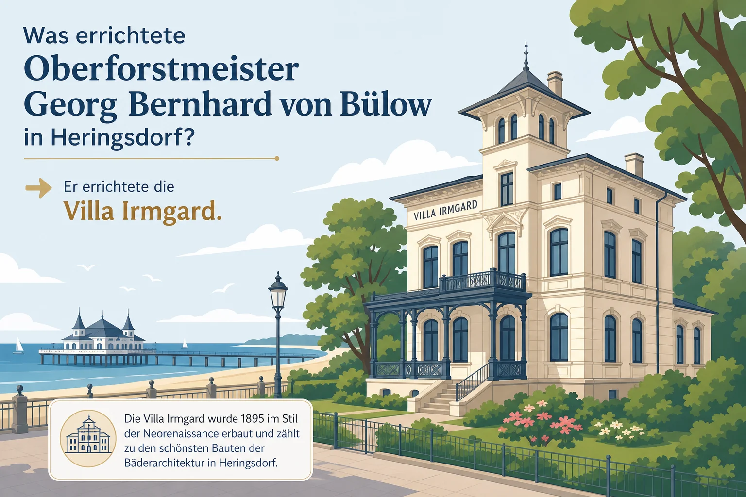 Was errichtete Oberforstmeister Georg Bernhard von Bülow in Heringsdorf?