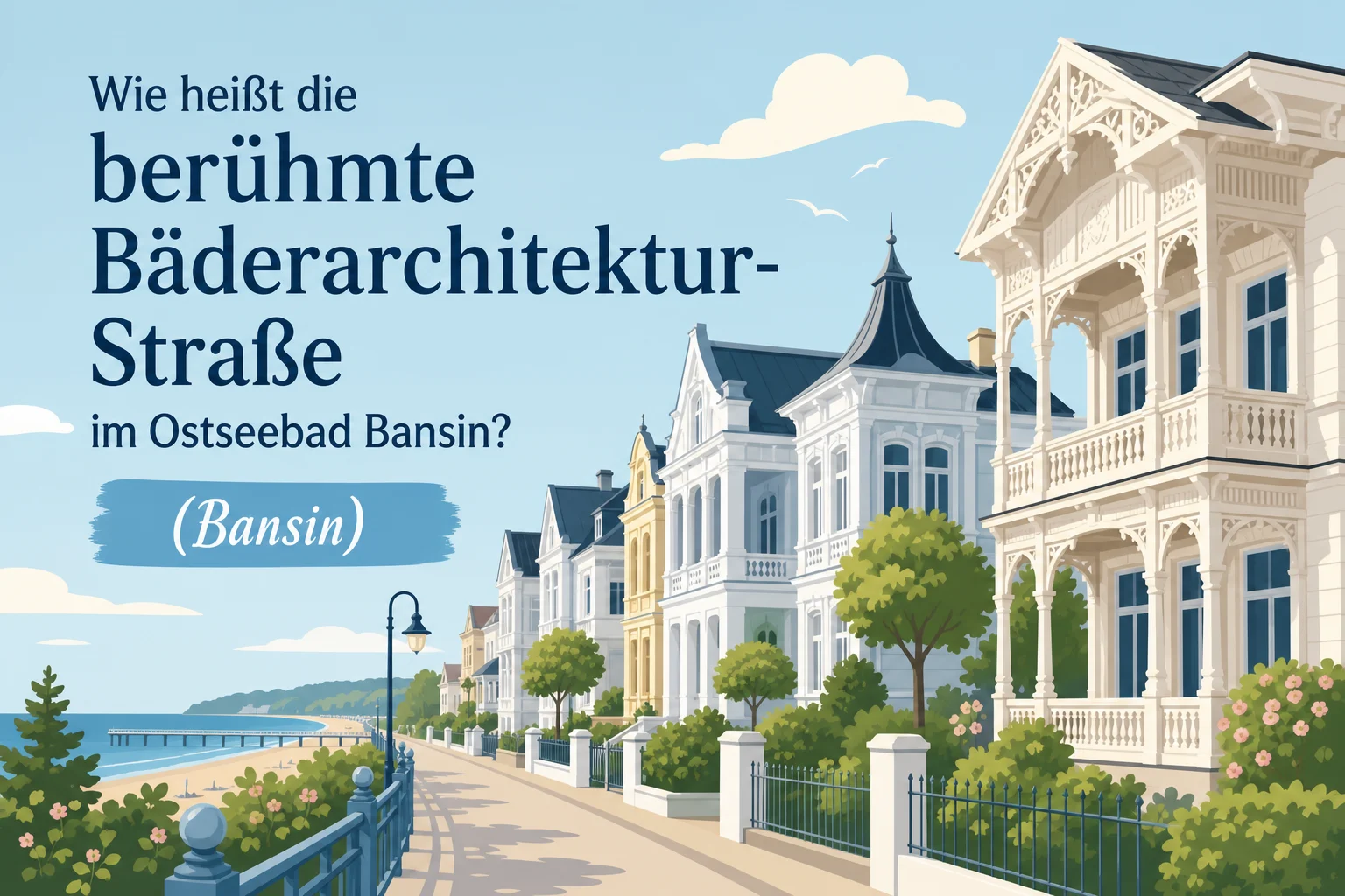 Wie heißt die berühmte Bäderarchitektur-Straße im Ostseebad Bansin?